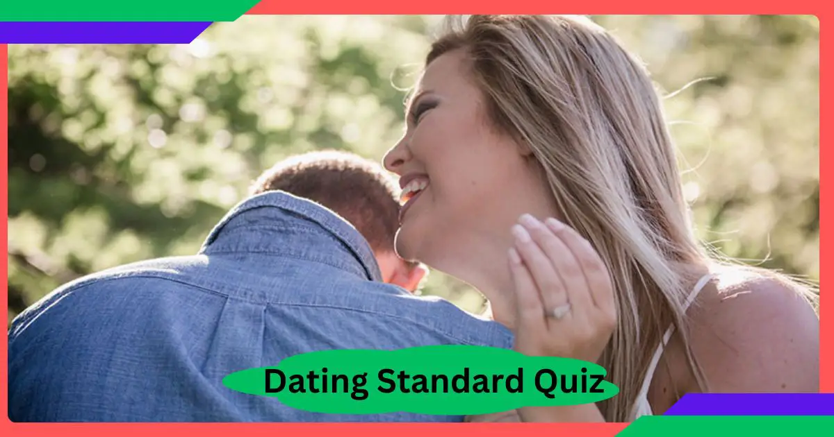 Dating Standard Quiz