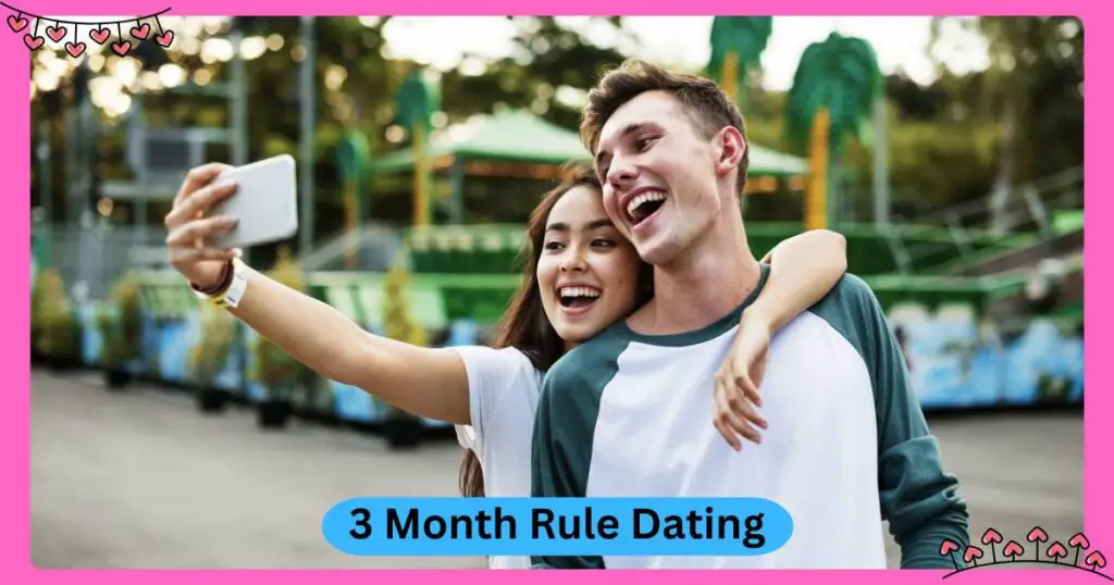 3 Month Rule Dating