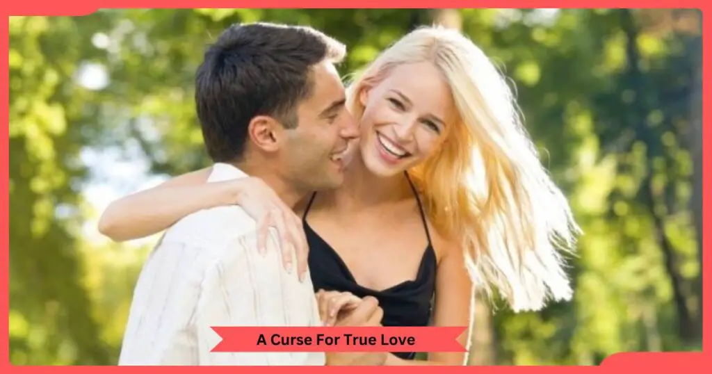 A Curse For True Love