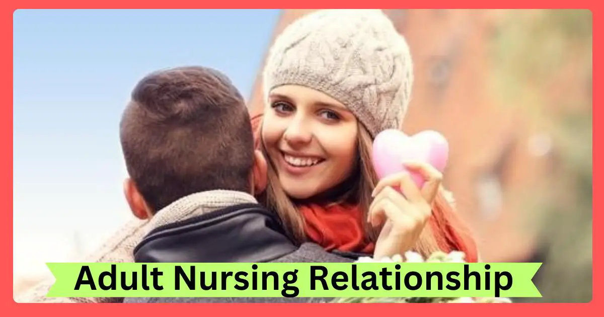 Adult Nursing Relationship