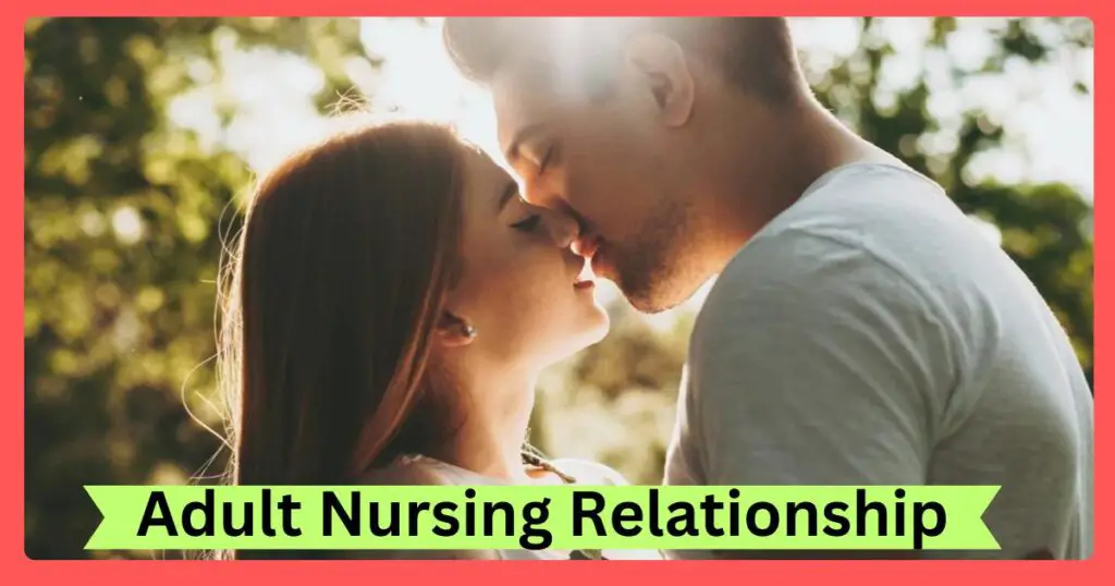 Adult Nursing Relationship