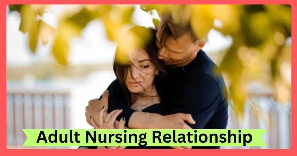 Adult Nursing Relationship