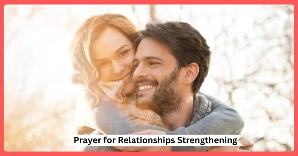 Prayer for Relationships Strengthening