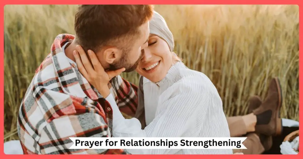 Prayer for Relationships Strengthening