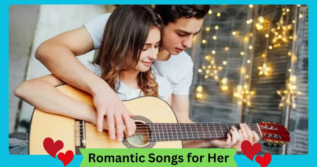 Romantic Songs for Her