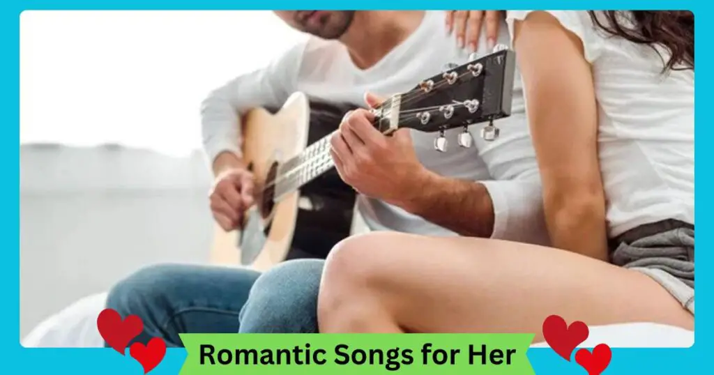 Romantic Songs for Her