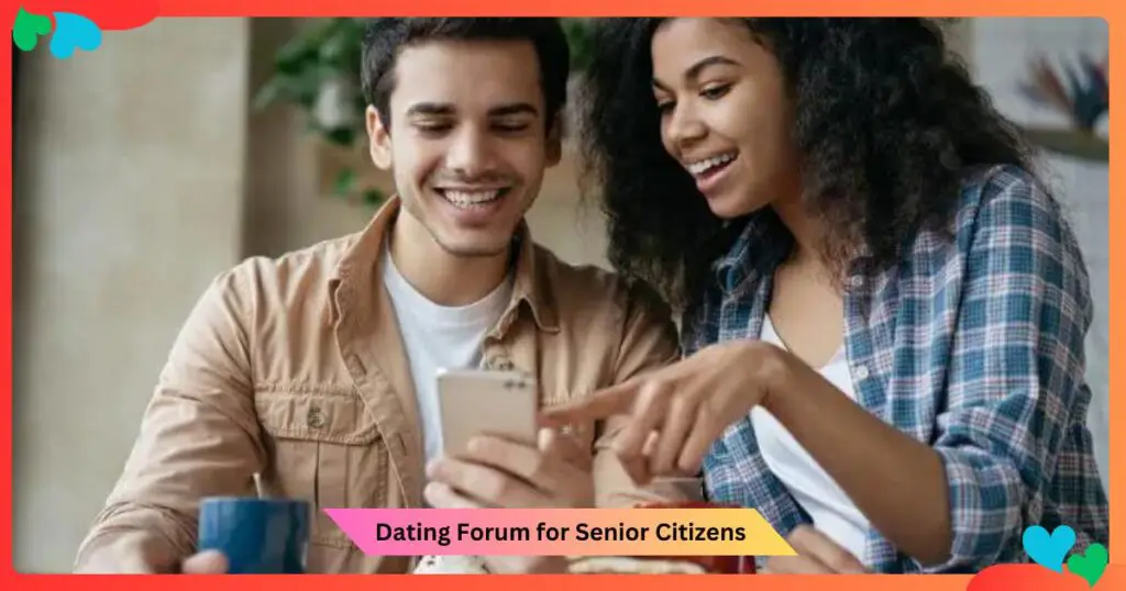 Dating Forum for Senior Citizens