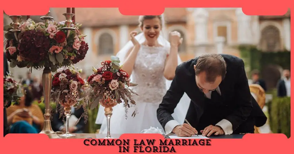 Common Law Marriage In Florida