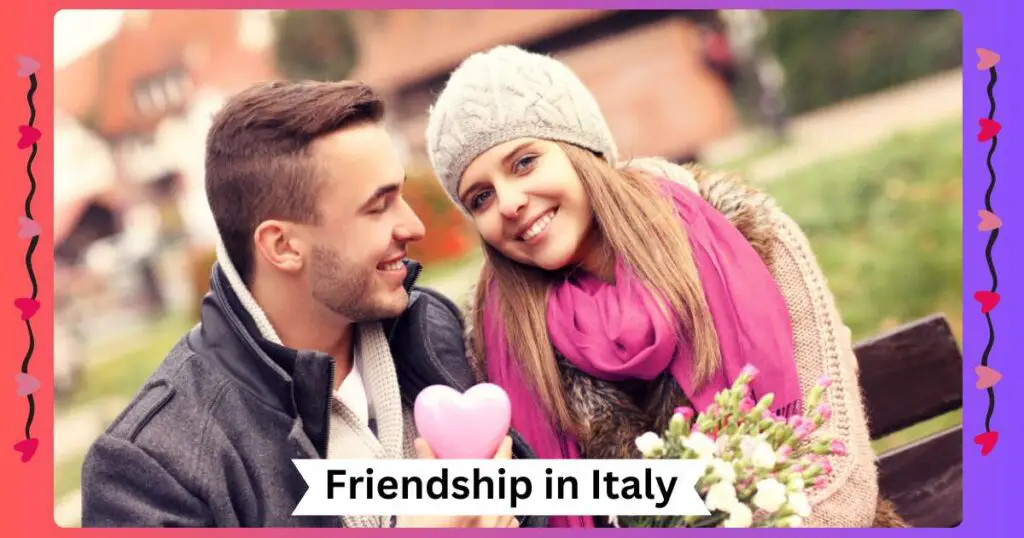 Friendship in Italy