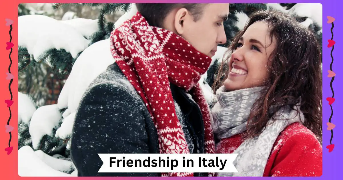 Friendship in Italy