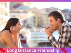 Long Distance Friendship