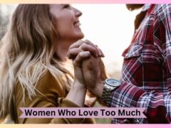 Women Who Love Too Much