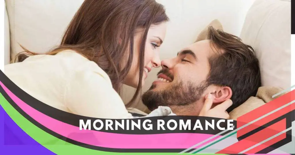 Morning Romance