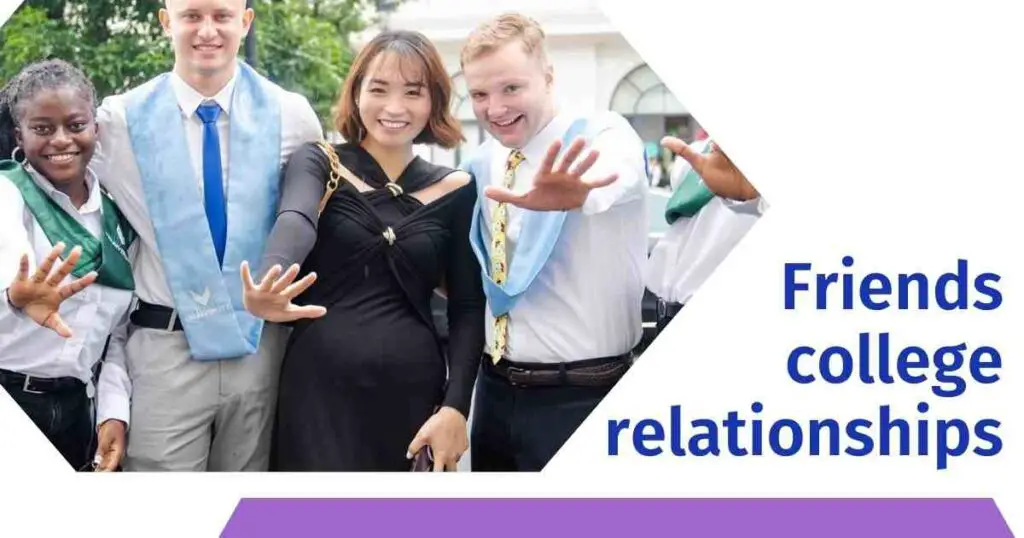 friends college relationships