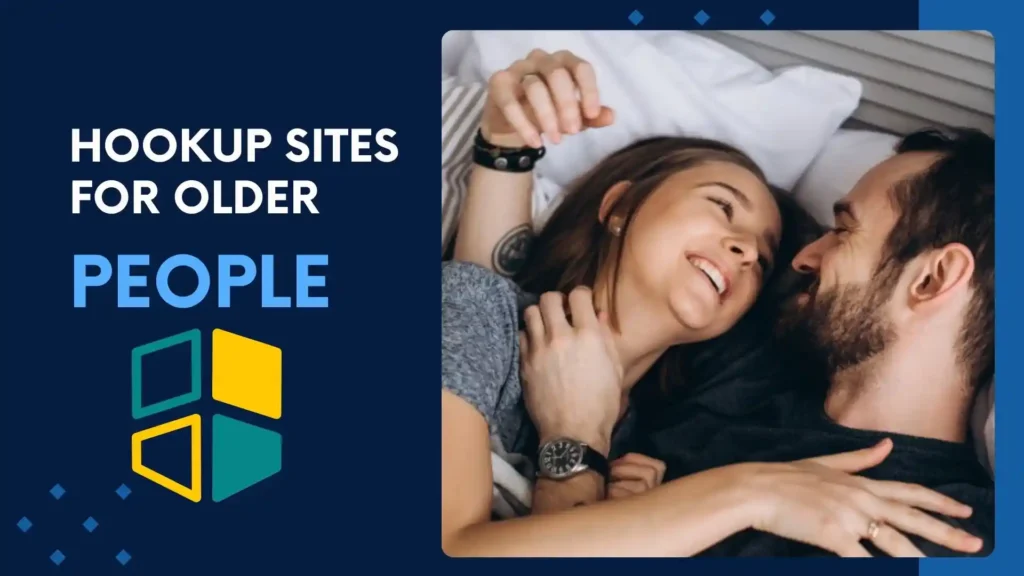 Hookup Sites for Older People