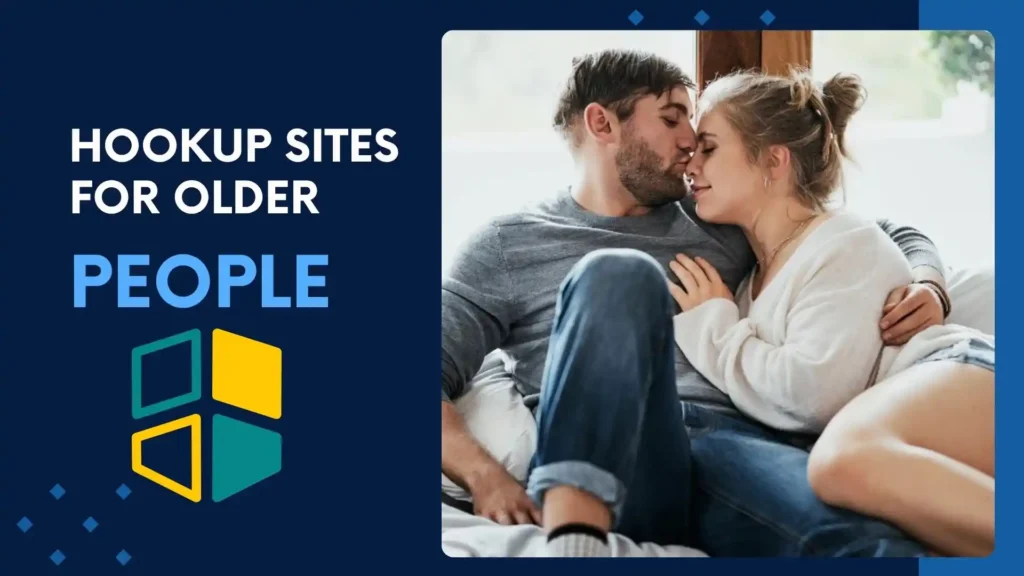 Hookup Sites for Older People