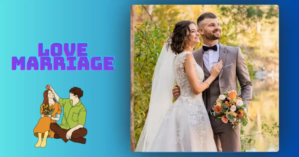 Love marriage