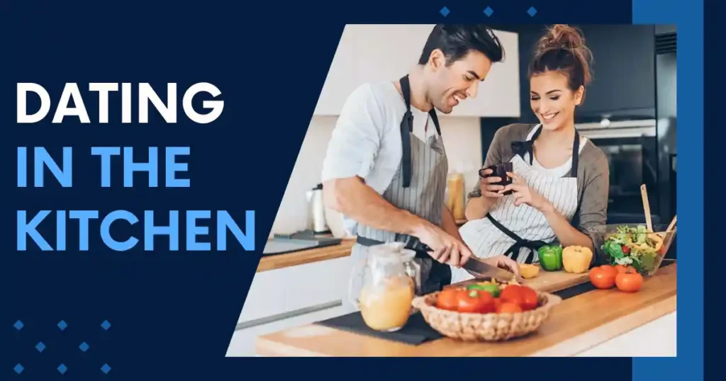 Dating in the Kitchen