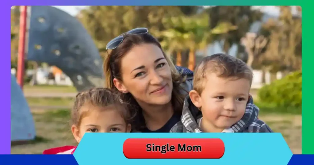Single Mom