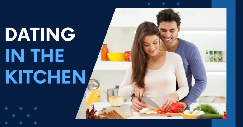 Dating in the Kitchen