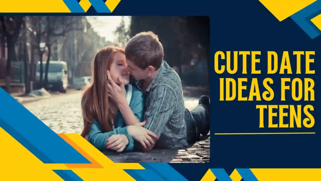 Cute Date Ideas for Teens