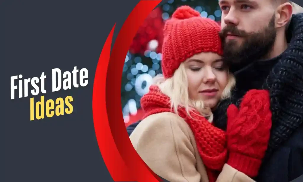 First Date Ideas
