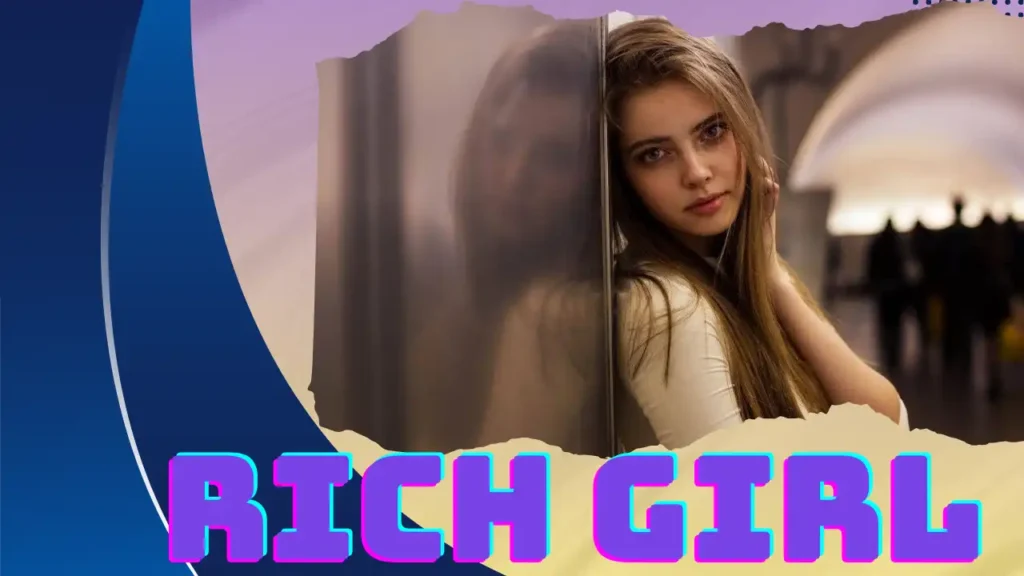 Rich Girl