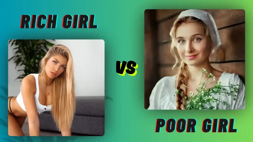 Rich Girl vs Poor Girl