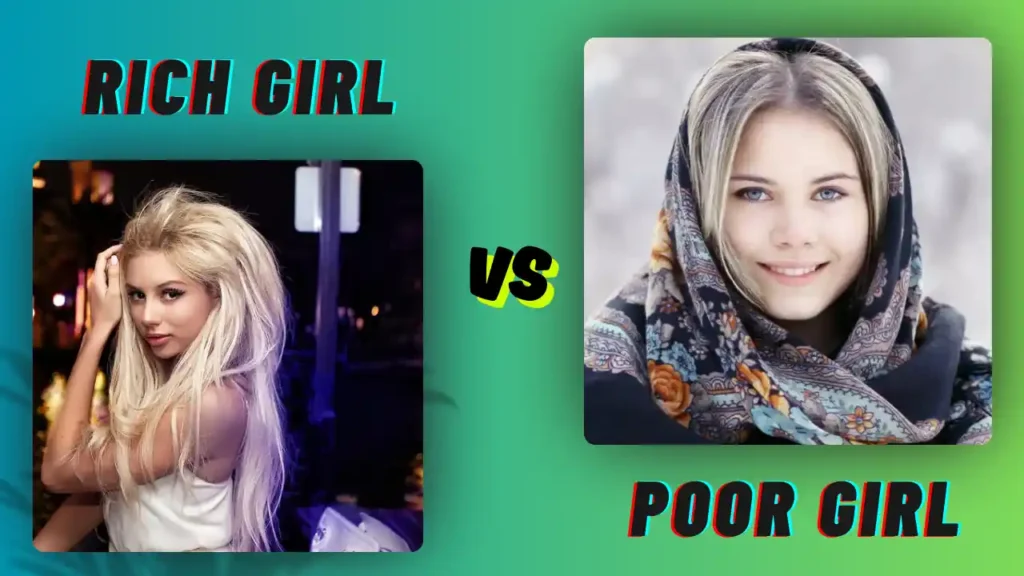 Rich Girl vs Poor Girl